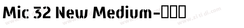 Mic 32 New Medium字体转换